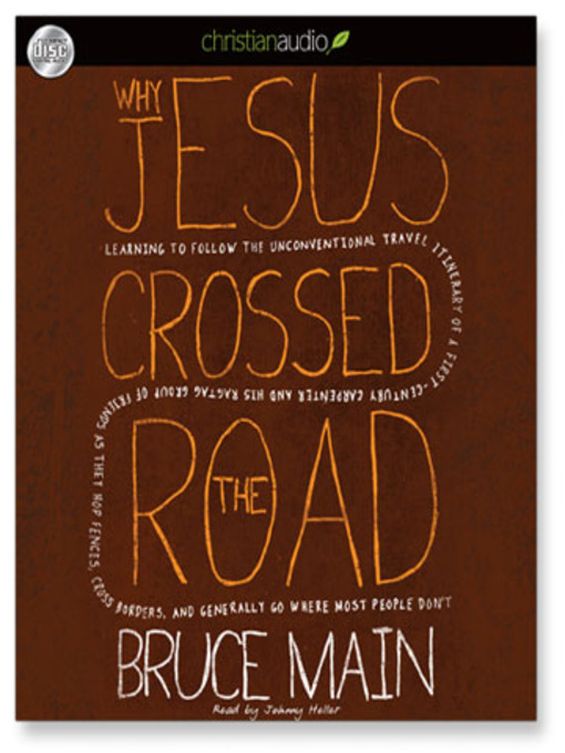Title details for Why Jesus Crossed the Road by Bruce Main - Available